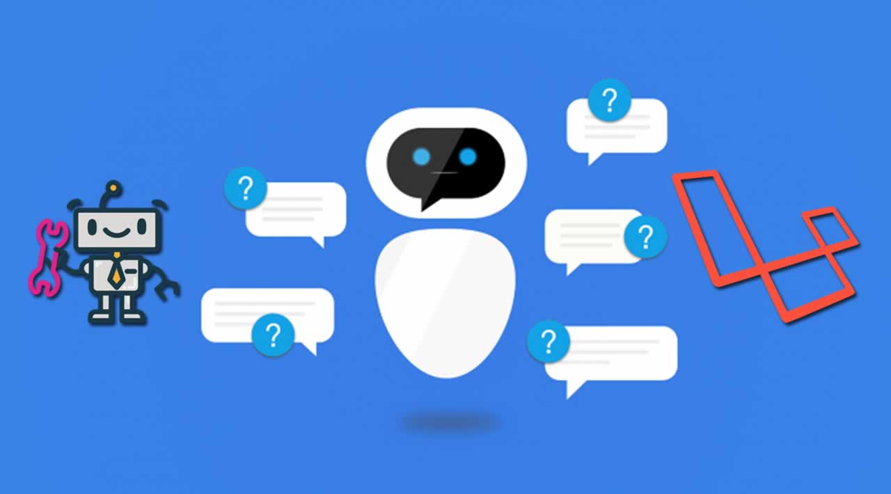 How to Build a Chatbot with Laravel – Ultimate Guide