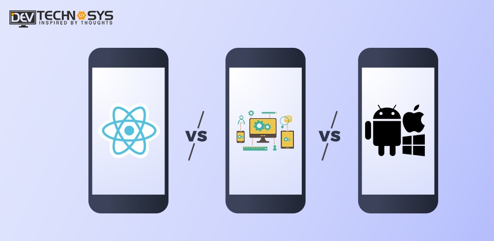 Mobile App Development: Choosing Between Native vs Web vs Cross-Platform App