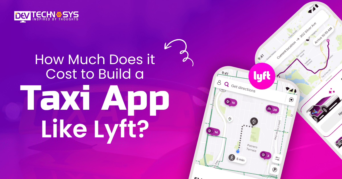Cost to Build a Taxi App Like Lyft