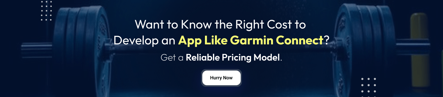 CTA 1 Develop an app like Garmin Connect