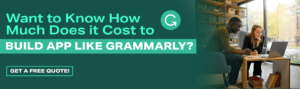 Cost to develop grammarly app CTA 2