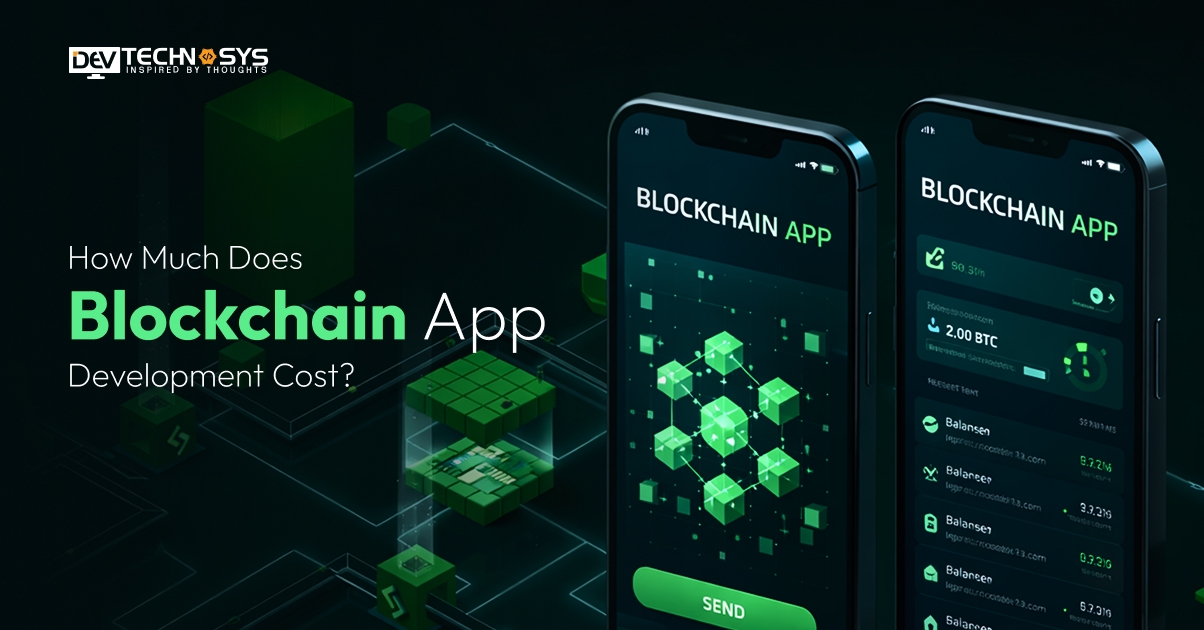 How Much Does Blockchain App Development Cost?