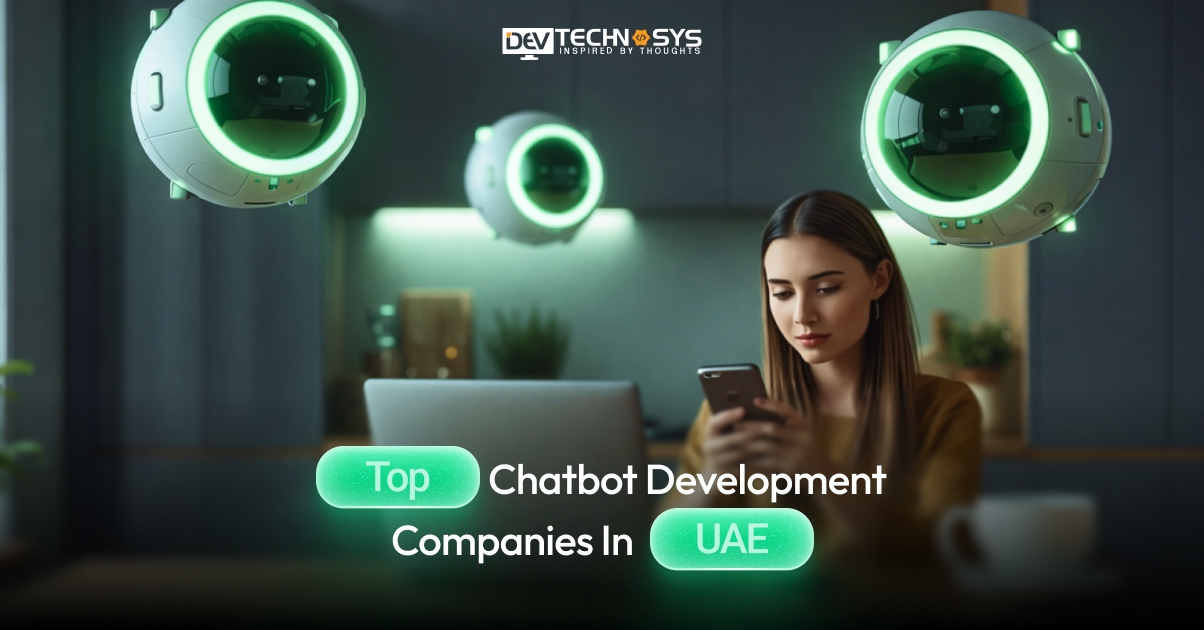 Top Chatbot Development Companies in UAE