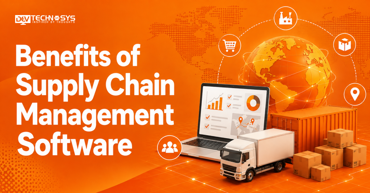 Benefits of supply chain management software