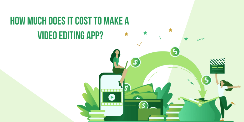 video editing app development cost