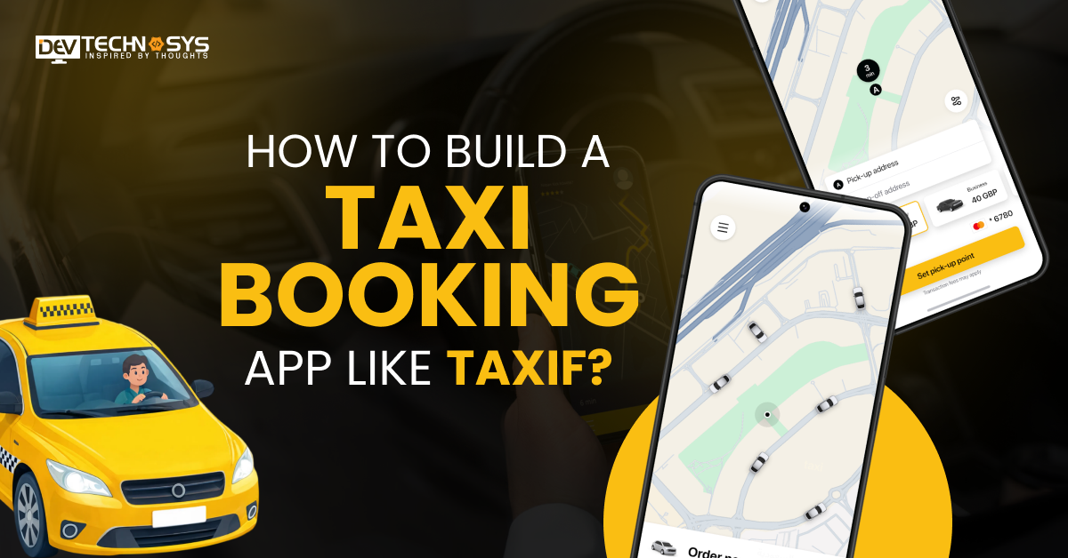Build A Taxi Booking App Like Taxif