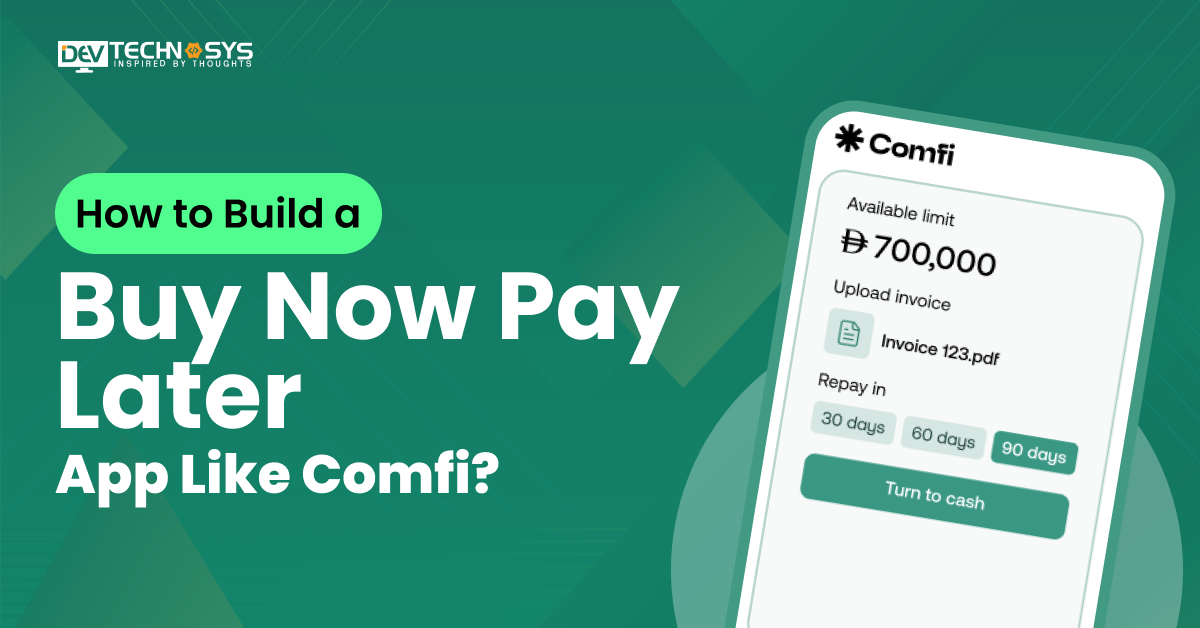 Build a Buy Now Pay Later App Like Comfi