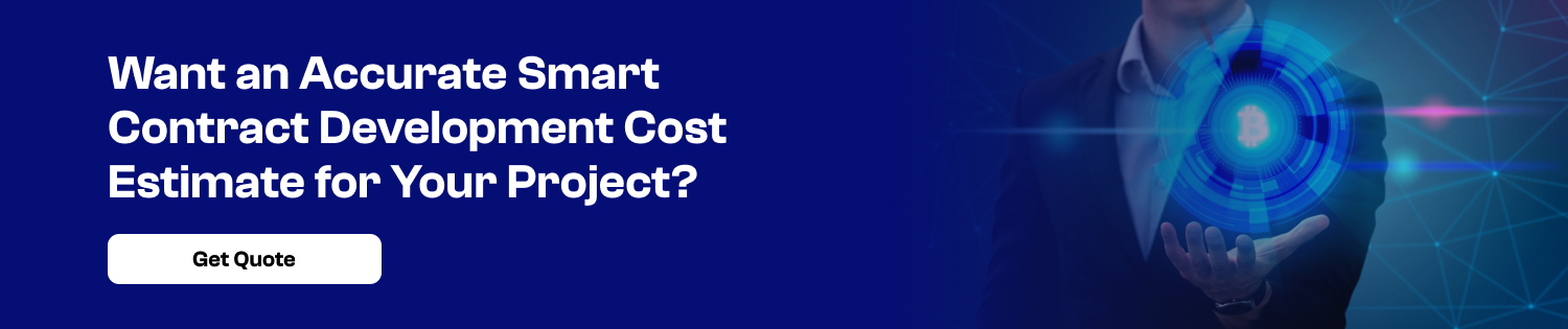 Want an Accurate Smart Contract Development Cost