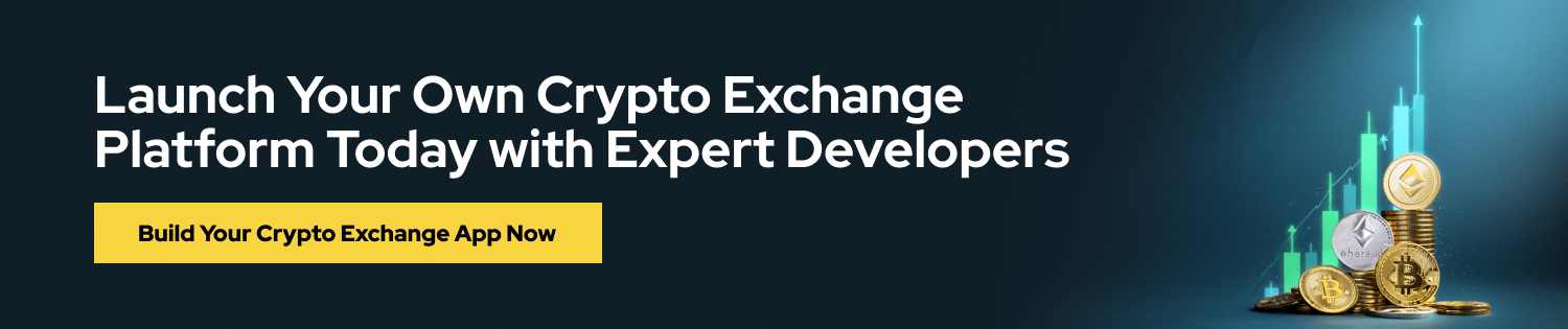 Launch Your Own Crypto Exchange Platform