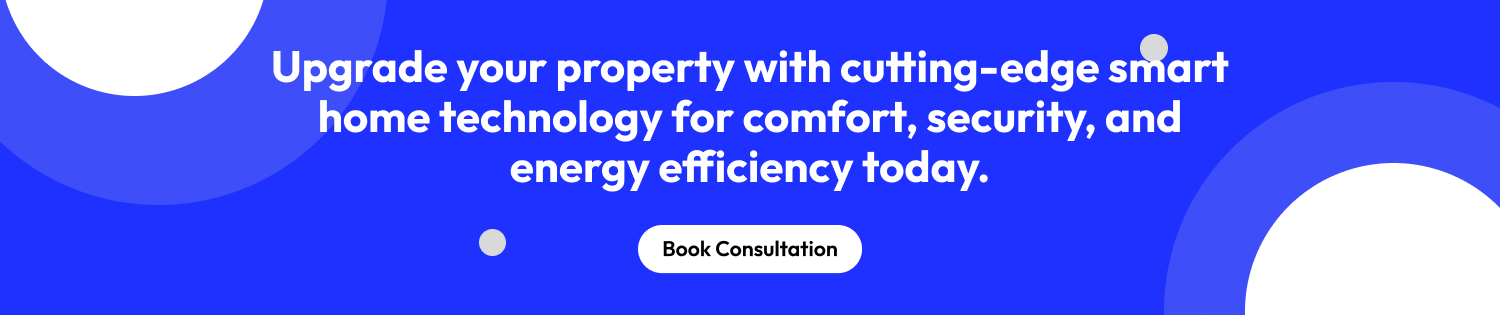 Upgrade your property with cutting-edge technology