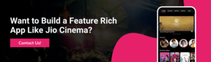 Want to build an app like jio cinema