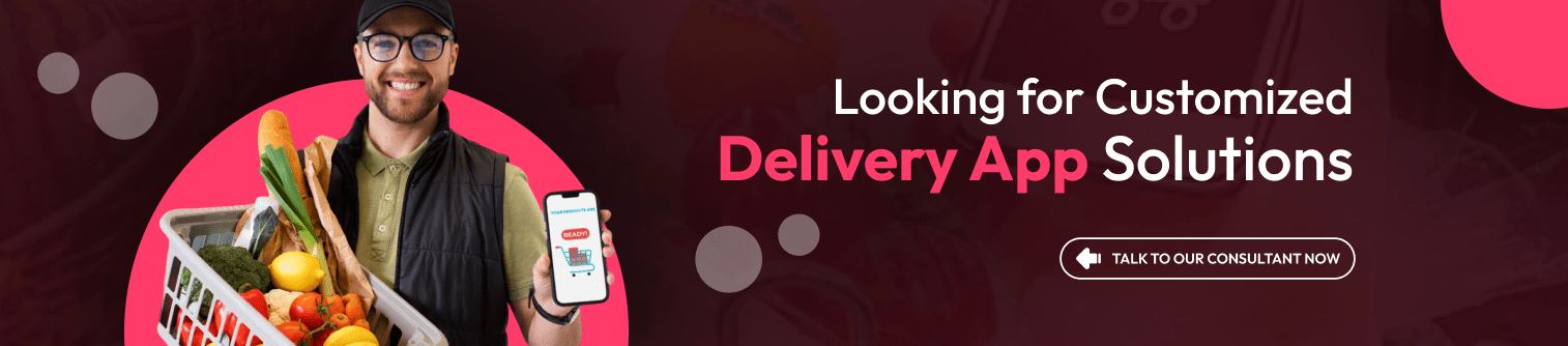 Looking for customized delivery app solution
