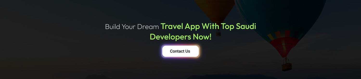 Top Travel App Development Companies In Saudi Arabia CTA 1
