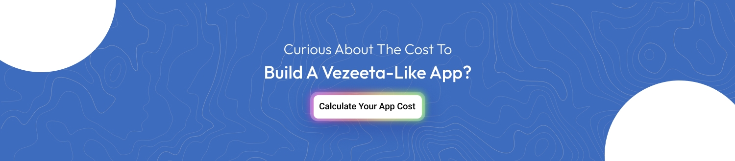 Cost to Build a Vezeeta-Like App