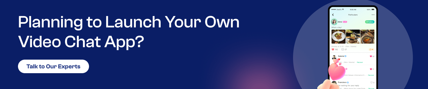 Planning to Launch Your Own Video Chat App?